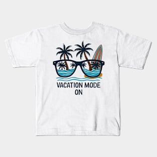 vacation mode on Kids T-Shirt